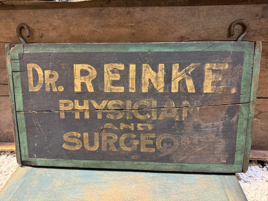 Dr. Reinke Physician and Surgeon Double Sided Sign