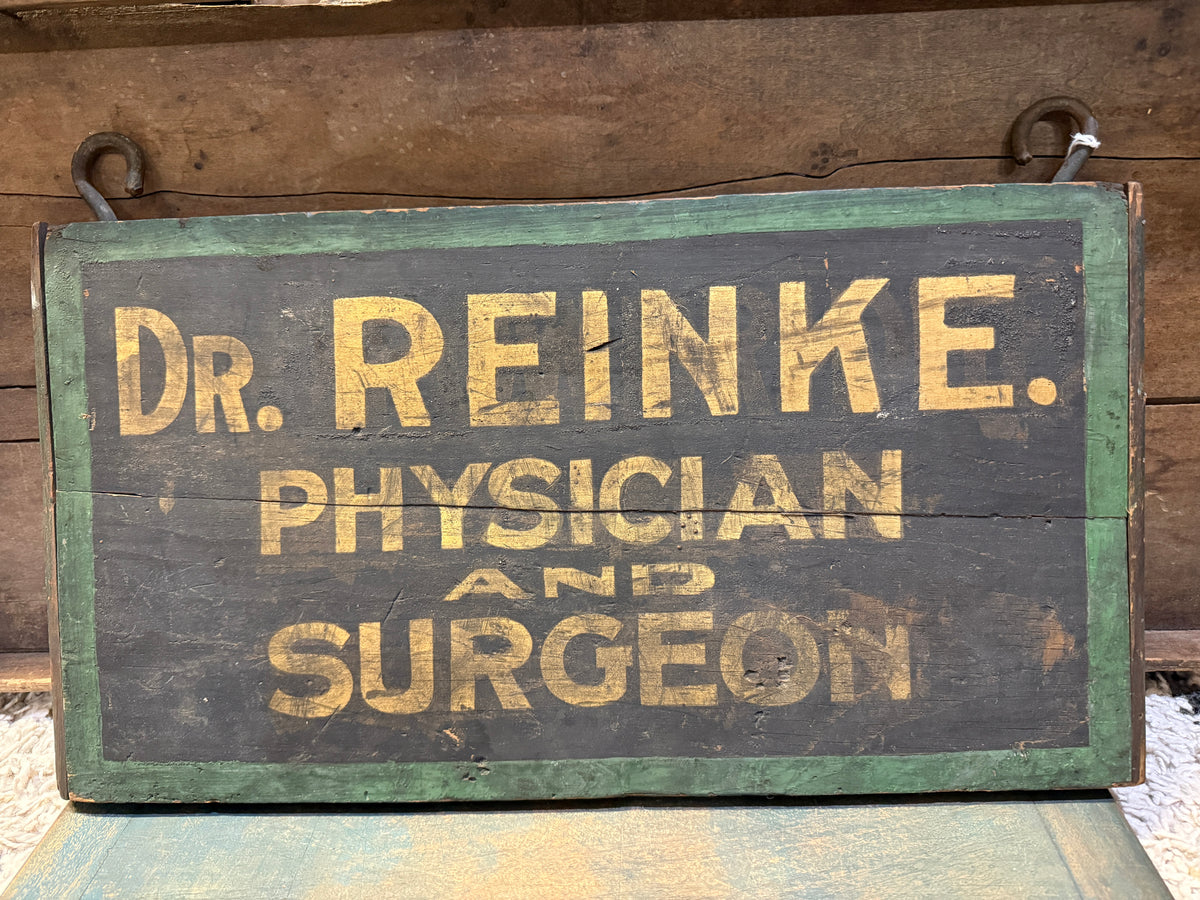 Dr. Reinke Physician and Surgeon Double Sided Sign