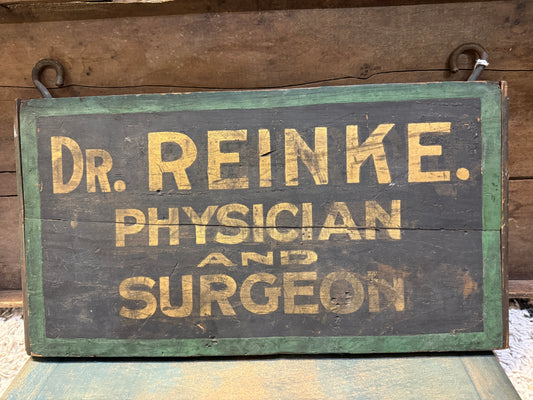 Dr. Reinke Physician and Surgeon Double Sided Sign