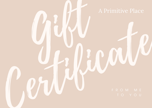 A Primitive Place Gift Card