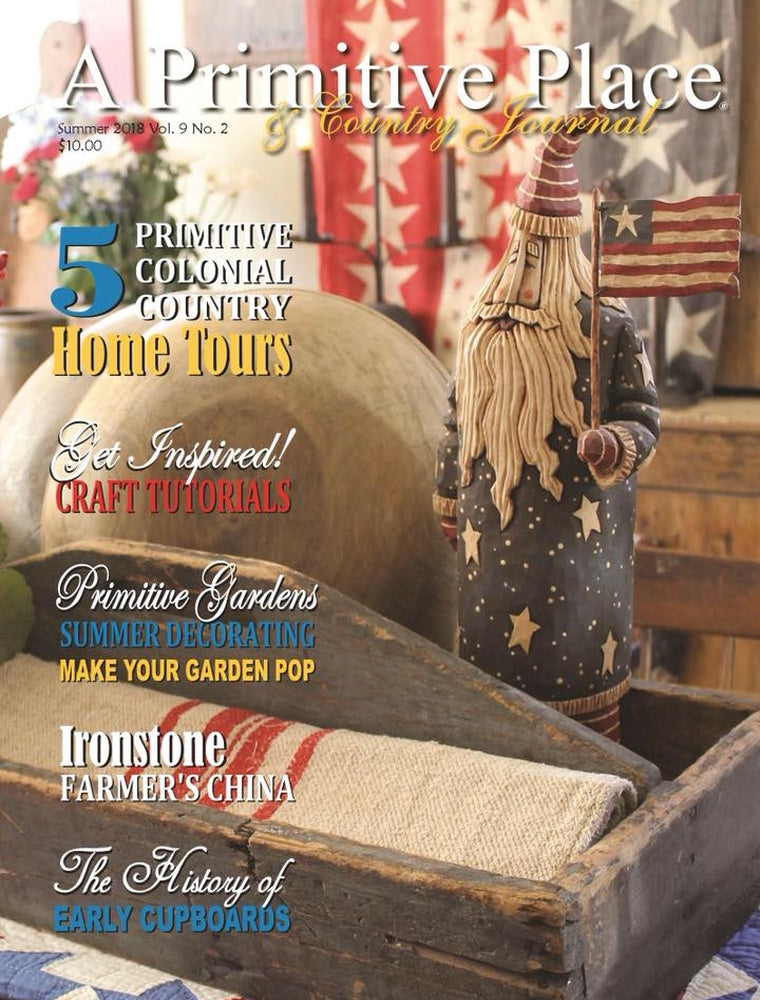 Summer Primitives 2018 Summer Issue (price includes shipping) – A Primitive Place