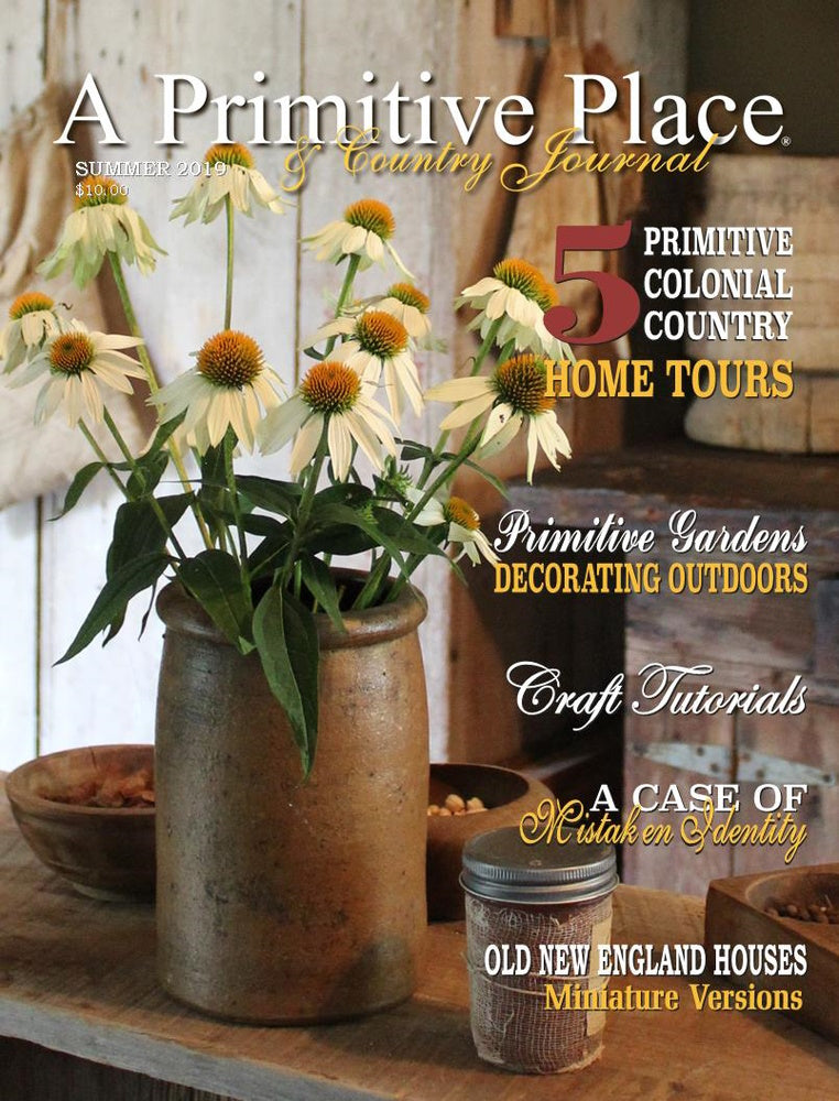 Summer Primitives 2019 Summer Issue (price includes shipping) – A Primitive Place